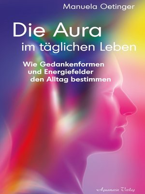 cover image of Die Aura im täglichen Leben
